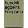 Hendrik Egberts Hoegsma by J. Havinga
