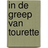 In de greep van Tourette door H. Eijsackers