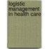 Logistic management in health care
