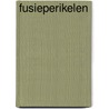 Fusieperikelen by L.P.E.M. van den Boom