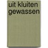 Uit kluiten gewassen