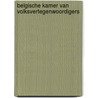 Belgische Kamer van volksvertegenwoordigers door van Eenoo