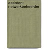 Assistent netwerkbeheerder by G. Noeken
