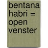 Bentana Habri = Open Venster door Onbekend