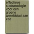 Effectieve Stadsecologie voor een Groene Wereldstad aan Zee
