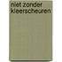 Niet zonder kleerscheuren