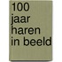 100 Jaar Haren in beeld