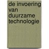 De invoering van duurzame technologie by J. Schot