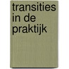 Transities in de praktijk door J. van Kasteren