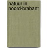 Natuur in Noord-Brabant door M. Caspers