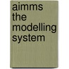 AIMMS the modelling system door Onbekend