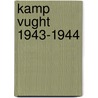 Kamp vught 1943-1944 door T. Wibaut Guilonard