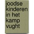 Joodse kinderen in het kamp Vught