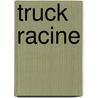 Truck Racine door Tody