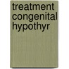 Treatment congenital hypothyr door Bongers Schokking