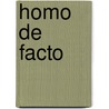 Homo de Facto door W.J.H. Vaassen