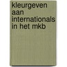 Kleurgeven aan internationals in het MKB door L. van Weerden