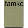 Tamke door C. Moens
