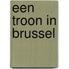 een troon in Brussel door Onbekend