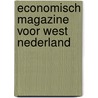 Economisch magazine voor west nederland by Pierik