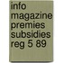Info magazine premies subsidies reg 5 89