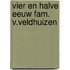 Vier en halve eeuw fam. v.veldhuizen