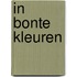 In bonte kleuren