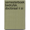 Semesterboek bedryfsk. doctoraal ii si by Schans
