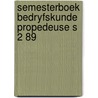 Semesterboek bedryfskunde propedeuse s 2 89 by Wal