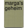Marga's geheim by G. Liesting-van der Stok