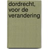 Dordrecht, voor de verandering door F. Baarda