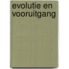 Evolutie en vooruitgang by D.T. Steenis