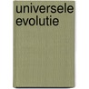 Universele Evolutie by D.T. Steenis