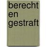 Berecht en gestraft by Beks