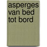 Asperges van bed tot bord door Wiel Basten