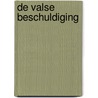 De valse beschuldiging door I.L. Caragiale