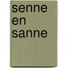 Senne en Sanne door S. van Osselt