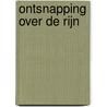 Ontsnapping over de Rijn door Onbekend