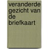 Veranderde gezicht van de briefkaart by Stapel