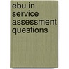 EBU in service Assessment Questions door Onbekend