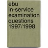 EBU in-service examination questions 1997/1998 by Ebu Education Committee