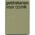 Geldrekenen voor (Z)MLK