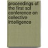 Proceedings of the First SoL Conference on Collective Intelligence