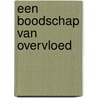 Een boodschap van overvloed door Corrie ten Boom