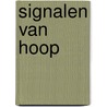 Signalen van Hoop door A. Kamsteeg