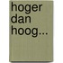 Hoger dan hoog...