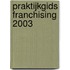 Praktijkgids franchising 2003