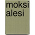 Moksi alesi