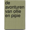 De avonturen van Ollie en Pipie door J.P. Rijnbende