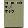 Nogmaals Meli - Melo by W. Penders